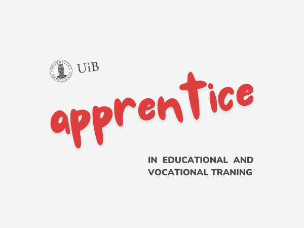 UiB apprentice in educational and vocational traning