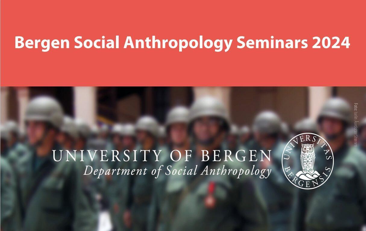 Welcome to Bergen Social Anthropology Seminars 2024
