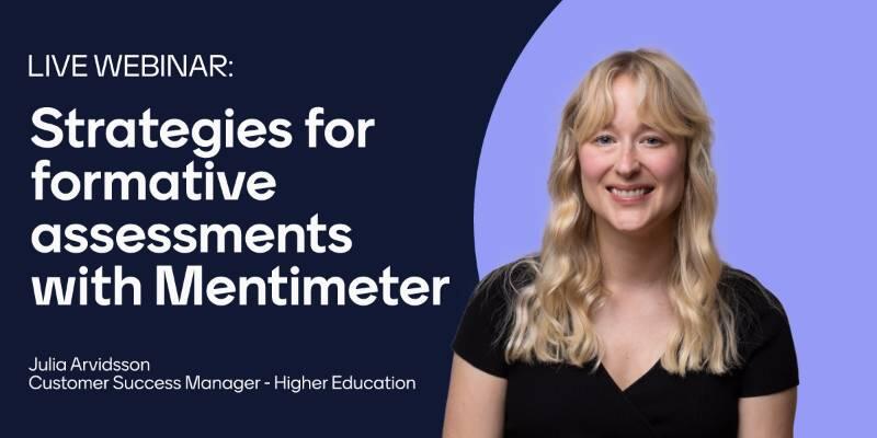 Bilde med tekst: Live webinar: Strategies for formative assessments with Mentimeter
