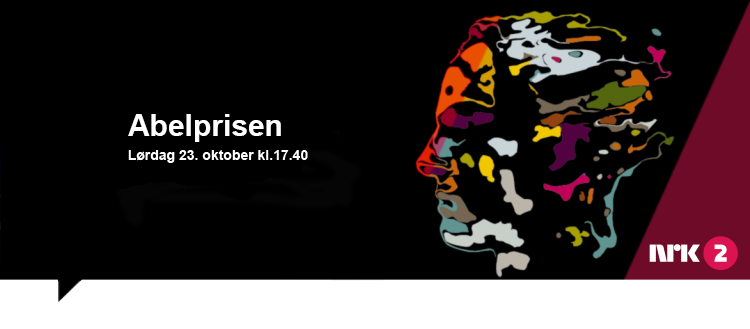 Program om Abelprisen, lørdag 23. oktober kl 17.40 på NRK2