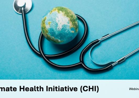 Climate Health Initiative (CHI) - Webinars Series