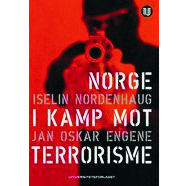 Engene Og Nordenhaug: Norge I Kamp Mot Terrorisme | Institutt For ...